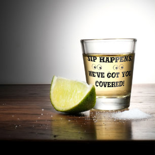 Sip Happens Shot Glass