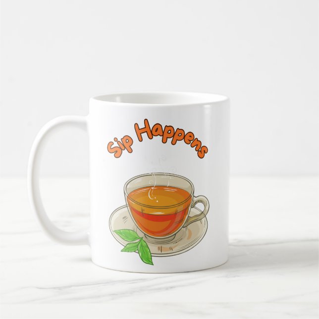 Sip Happens - Tea lovers  Coffee Mug (Left)