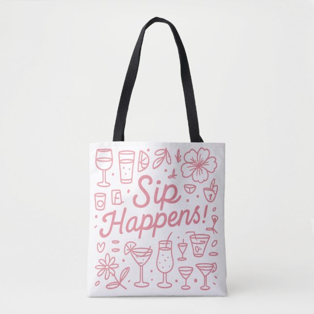 Sip Happens Tote Bag (Front)