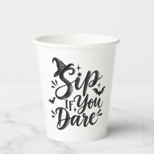 Sip If You Dare Funny Witchy Halloween Party Paper Cups