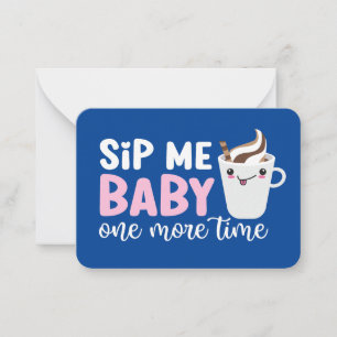 Sip Me Baby Funny Coffee Pun Cute Valentine's Day Card