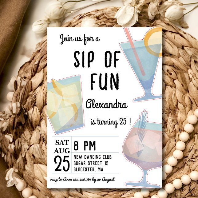Sip of fun cocktail adult birthday invitation (Creator Uploaded)