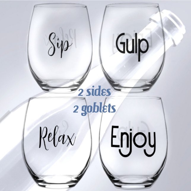 Sip Relax Gulp Enjoy Sophisticated Fun Stemless Wine Glass (Creator Uploaded)
