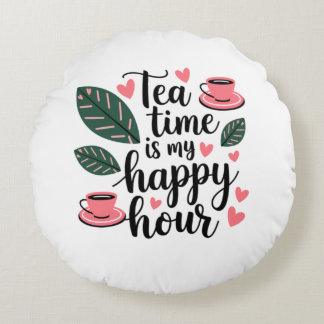 Sip, Relax, Repeat – Tea Time Round Pillow
