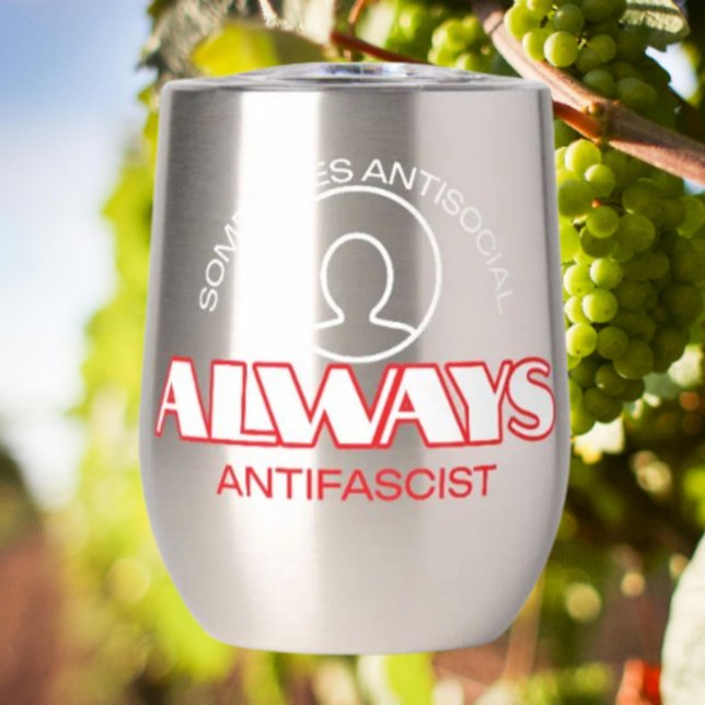 Sip & Resist: Antifascist Wine Tumbler (Creator Uploaded)