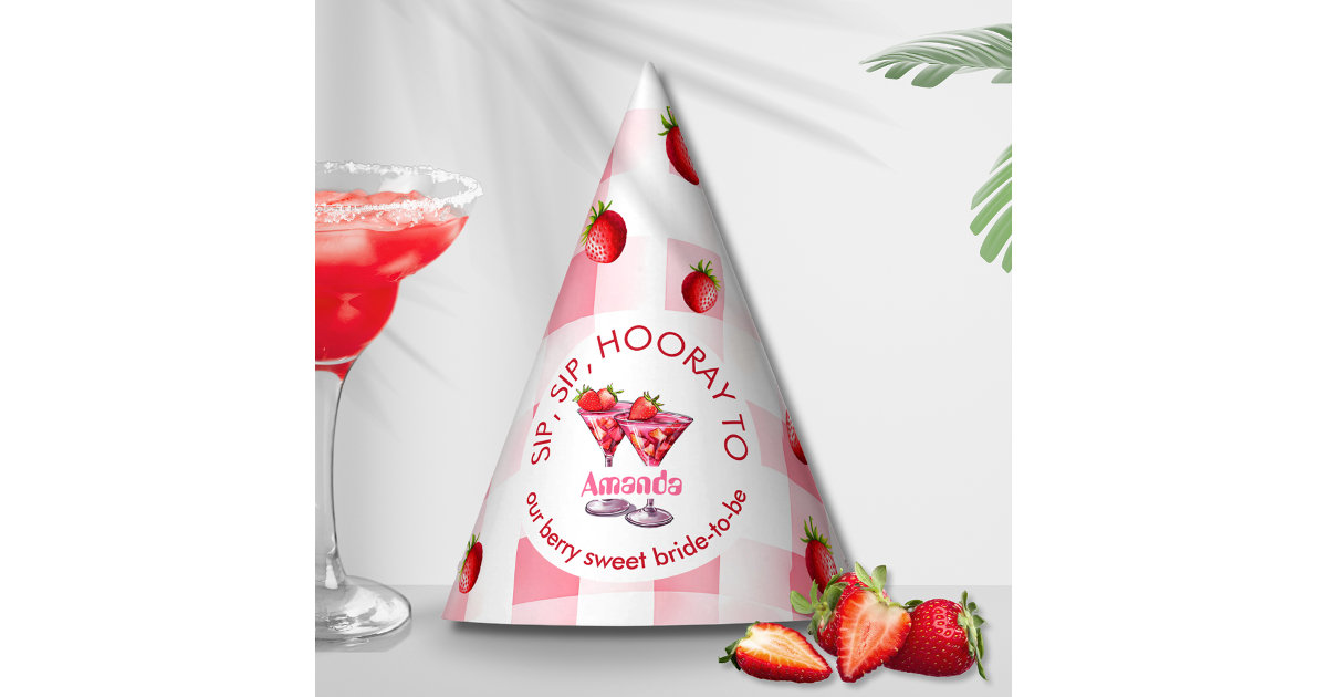 Sip Sip Hooray Bachelorette Strawberry Cocktail Party Hat Zazzle