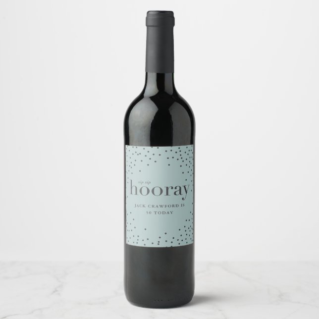 sip sip hooray birthday bottle label (Front)