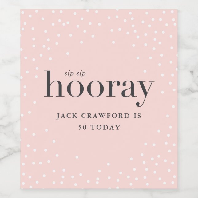 sip sip hooray birthday bottle label (Single Label)