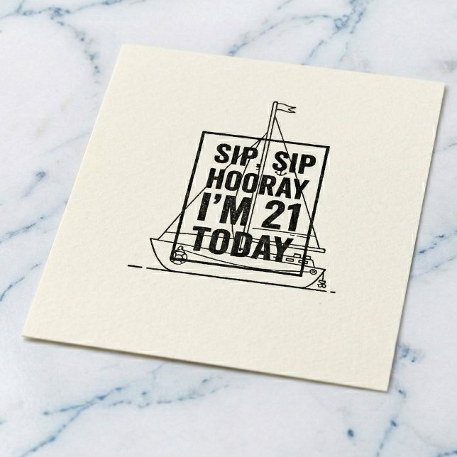 Sip Sip Hooray Birthday Stamp (Set sail for twenty-one.)