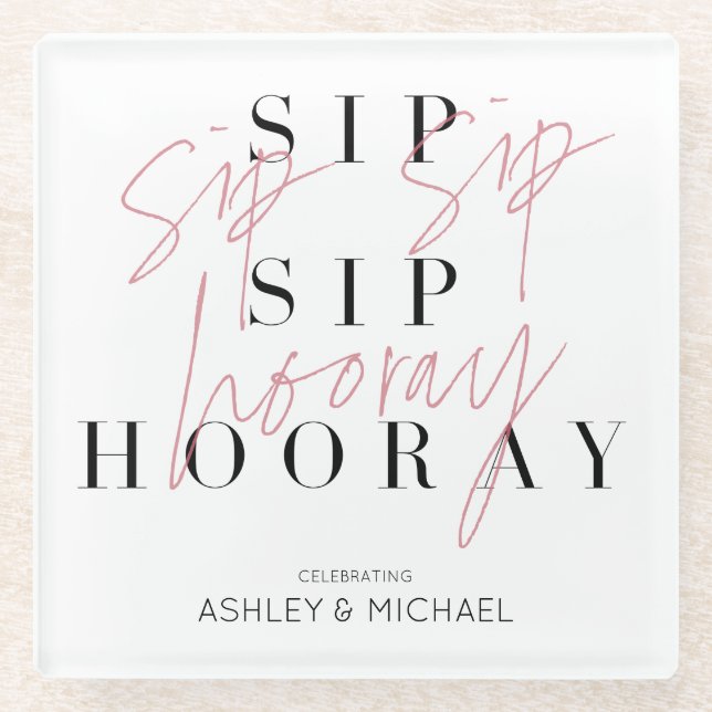 Sip Sip Hooray Black White Pink Engagement Party Glass Coaster (Front)
