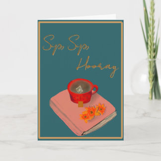 Sip Sip Hooray card