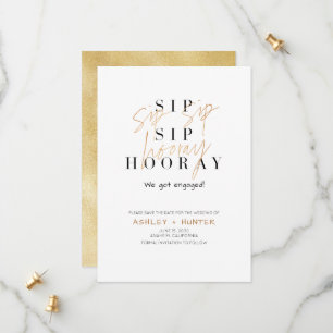 Sip Sip Hooray Champagne Gold Engagement Save The Date