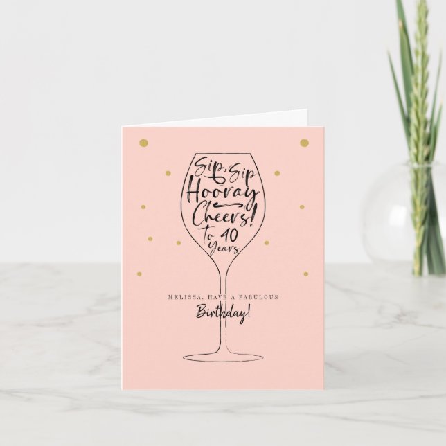 Sip, Sip Hooray Cheers Black & Pink Wine Birthday Card (Front)