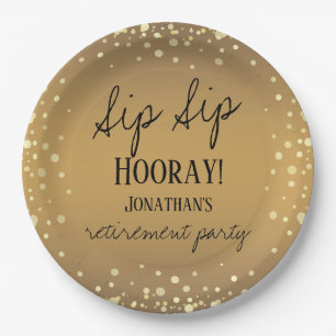 Sip Sip Hooray Congratulations Retirement Paper Plate