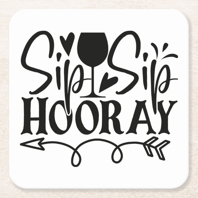 Sip Sip Hooray Cute Black White Wedding Square Paper Coaster (Front)