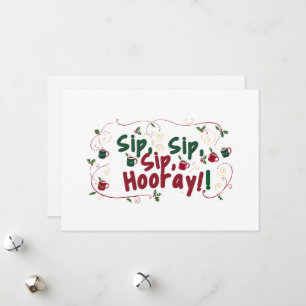 Sip, Sip, Hooray!, Holiday Gathering Design Card