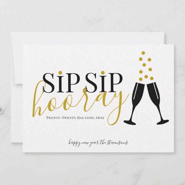 Sip Sip Hooray Modern New Years Holiday Card (Front)