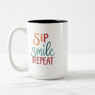 Sip, Smile, Repeat – Two-Tone Mug 15 oz