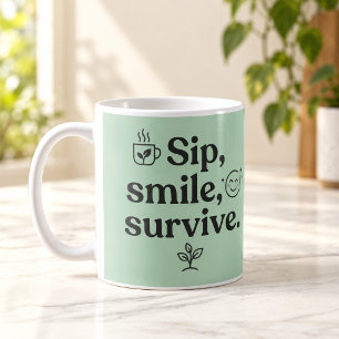 Sip Smile Survive Cute Tea Coffee Mint Mug