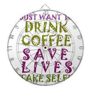 Sip, Snap Repeat Chasing Caffeine Selfies design Dartboard