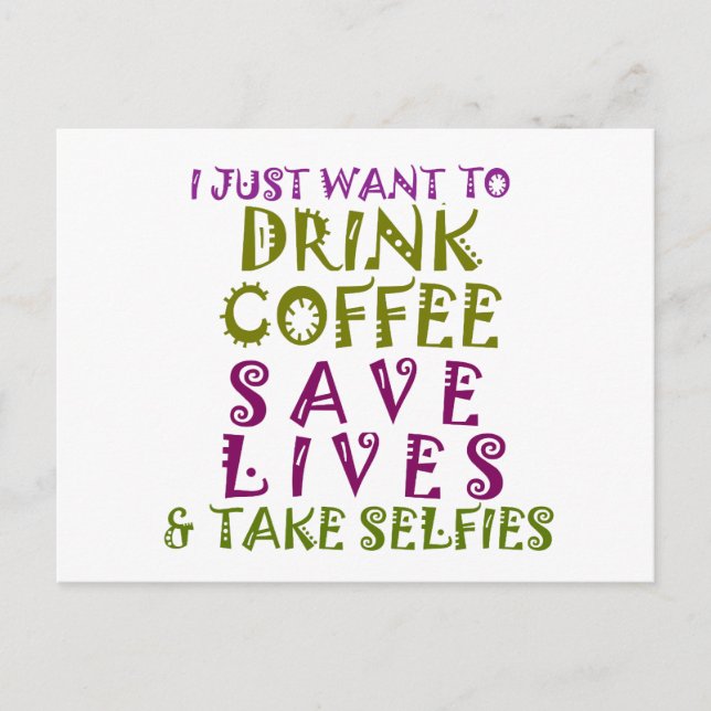  Sip, Snap Repeat Chasing Caffeine Selfies design Postcard (Front)