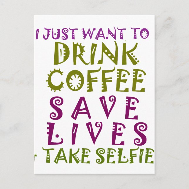  Sip, Snap Repeat Chasing Caffeine Selfies design Postcard (Front)