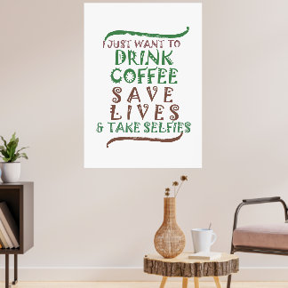 Sip, Snap, Smile: The Coffee and Selfie Lover's  Poster