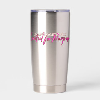 Sip with Purpose – Unapologetic Tumbler