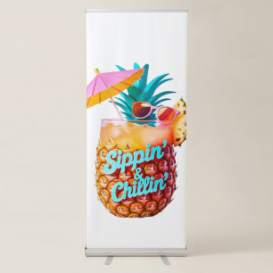 “Sippin’ & Chillin’” Tropical Vibe Drink Retractable Banner
