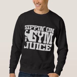 Sippin On Gym- Juice - Mens Workout Shirts Funny