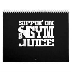 Sippin On Gym- Juice - Mens Workout Shirts Funny Calendar