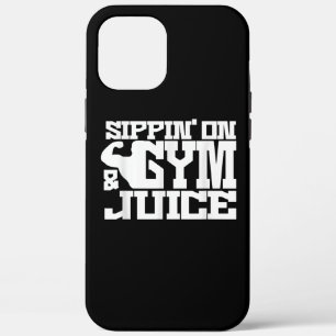 Sippin On Gym- Juice - Mens Workout Shirts Funny iPhone 12 Pro Max Case