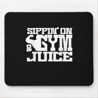 Sippin On Gym Juice - Mens Workout Shirts Funny Mouse Mat