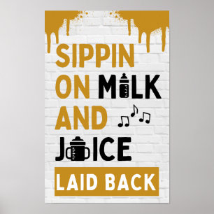Sippin on Milk and Juice Black & Gold Hip Hop Poster