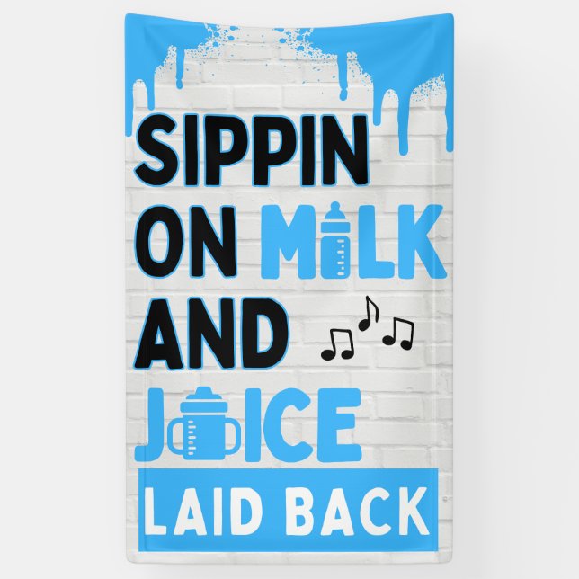 Sippin on Milk and Juice Blue & Black Hip Hop Banner (Vertical)