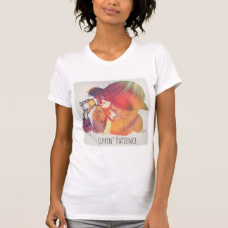 Sippin' Patience T-Shirt