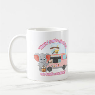 Sipping jumbo sized joy , one bubble at time coffee mug