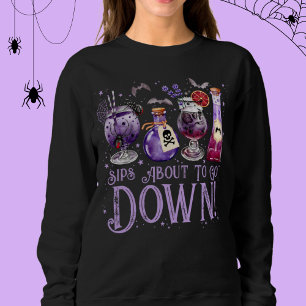 Sips About to Go Down Halloween Cocktails Sweatshirt