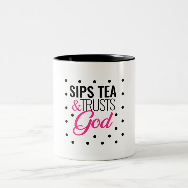 "Sips tea & trusts God" Inspirational Coffee Mug (Center)