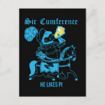 Sir Cumference… Postcard<br><div class="desc">He likes Pi…yes we do love our Pi t-shirts</div>