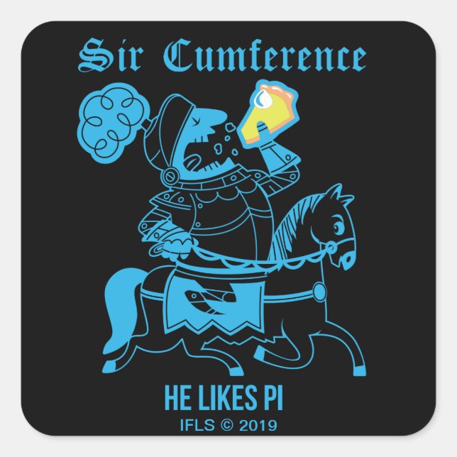 Sir Cumference… Square Sticker (Front)