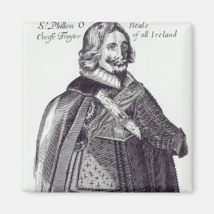 Sir Felim O'Neill of Kinard Magnet