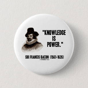 Sir Francis Bacon Knowledge Is Power Quote 6 Cm Round Badge