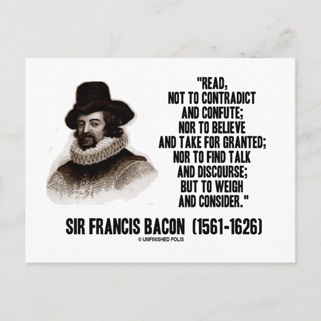Sir Francis Bacon Read To Weigh And Consider Quote Postcard (Front)