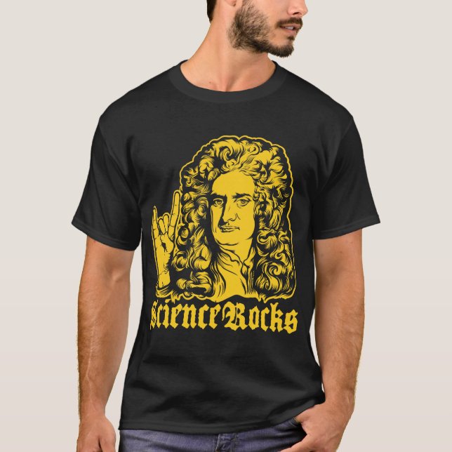 Sir Isaac Newton Science Rocks Shirts (Front)