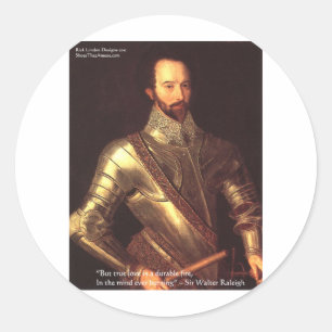 Sir Walter Raleigh "True Love" Quote Gifts & Cards Classic Round Sticker