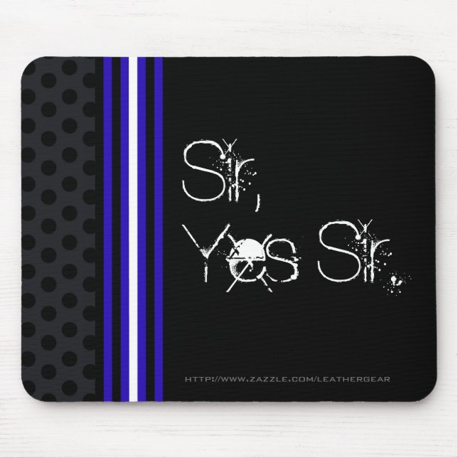 Sir, Yes Sir Mouse Mat (Front)