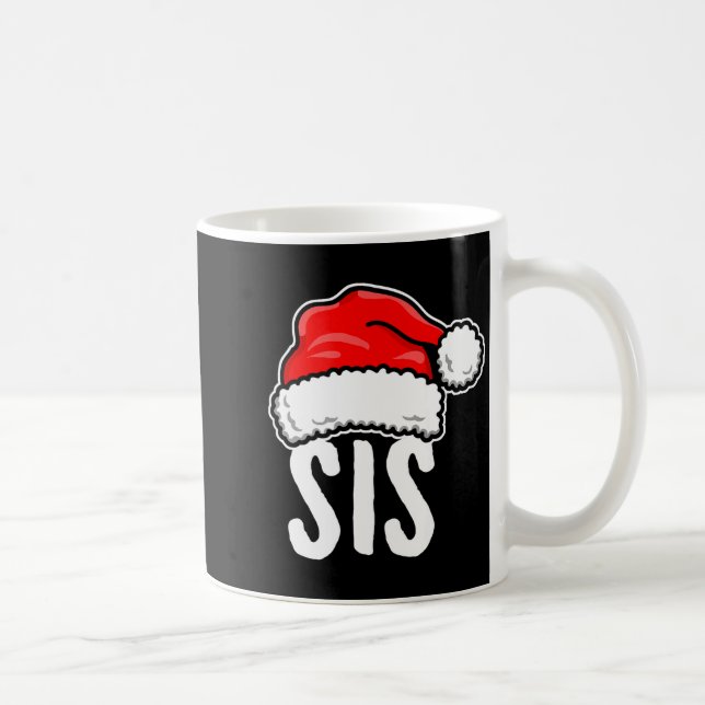 Sis Christmas Santa Family Matching Pajamas Sister Coffee Mug (Right)