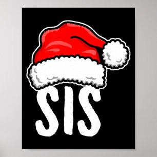 Sis Christmas Santa Family Matching Pajamas Sister Poster