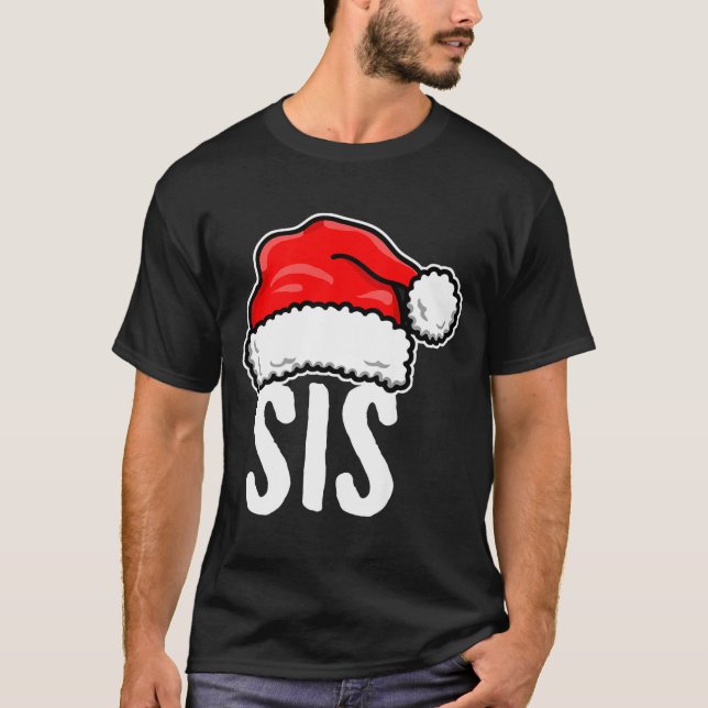 Sis Christmas Santa Family Matching Pajamas Sister T-Shirt (Front)